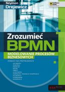 Okadka - Zrozumie BPMN. Modelowanie procesw biznesowych