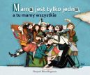 Okadka ksizki - Mama jest tylko jedna