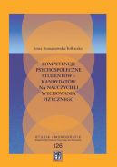 Okadka - Kompetencje psychospoeczne studentw - kandydatw na nauczycieli wychowania fizycznego