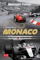 Okadka - Monaco. Kulisy najwspanialszego wycigu F1 na wiecie