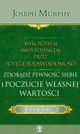 Okadka - Wykorzystaj swj potencja... zdobd pewno siebie i....