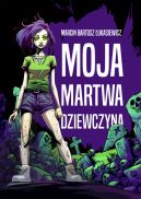 Okadka - Moja martwa dziewczyna