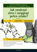 Okadka - Jak zwalczy stres i osign peen relaks? Trening. Wydanie V