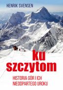 Okadka - Ku szczytom. Historia gr i ich nieodpartego uroku