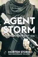 Okadka - Agent Storm. We wntrzu Al-Kaidy i CIA