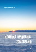 Okadka - Kronika umierania. Zamarzanie