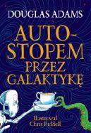 Okadka - Autostopem przez Galaktyk. Edycja ilustrowana