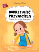 Okadka - Dobrze mie przyjaciela. (seria: Wielkie problemy maych ludzi)