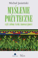 Okadka - Mylenie poyteczne, czyli zielony kciuk innowacyjnoci. Mylenie poyteczne, czyli zielony kciuk innowacyjnoci