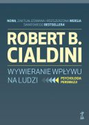 Okadka - Wywieranie wpywu na ludzi. Psychologia perswazji