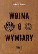 Okadka - Wojna o wymiary. Tom 1