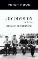 Okadka - Joy Division od rodka. Nieznane przyjemnoci