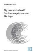 Okadka - Wysza aktualno. Studia o wspczesnoci Dantego