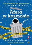 Okadka - Baza Ksiycowa Alfa (#3). Afera w kosmosie