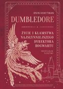 Okadka - Dumbledore. ycie i kamstwa najsynniejszego dyrektora Hogwartu