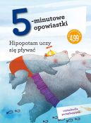 Okadka - 5-minutowe opowiastki: Hipopotam uczy si pywa