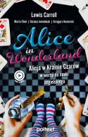 Okadka - Alice in Wonderland. Alicja w Krainie Czarw w wersji do nauki angielskiego