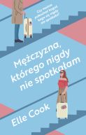 Okadka - Mczyzna, ktrego nigdy nie spotkaam