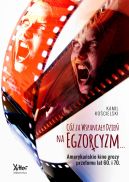 Okadka - C za wspaniay dzie na egzorcyzm...Amerykaskie kino grozy przeomu lat 60. I 70.