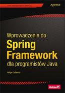 Okadka - Wprowadzenie do Spring Framework dla programistw Java