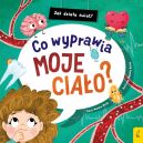 Okadka - Jak dziaa wiat. Co wyprawia moje ciao?