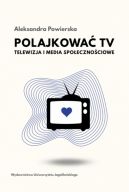 Okadka ksizki - Polajkowa TV. Telewizja i media spoecznociowe