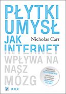 Okadka - Pytki umys. Jak internet wpywa na nasz mzg