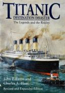 Okadka - Titanic. Destination Disaster. The Legends and the Reality