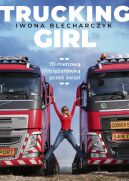 Okadka - Trucking Girl. 70-metrow ciarwk przez wiat