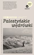 Okadka ksizki - Palestyskie wdrwki. Zapiski o znikajcym krajobrazie