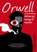 Okadka - Orwell. Czowiek naszych czasw