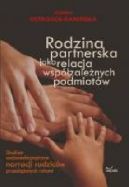 Okadka - Rodzina partnerska jako relacja wspzalenych podmiotw