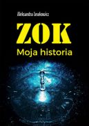 Okadka - ZOK. Moja historia