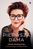 Okadka ksiki - Pierwsza dama. Jolanta Kwaniewska w rozmowie z Emili Pado