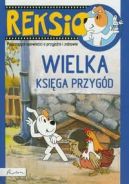 Okadka - Reksio. Wielka ksiga przygd