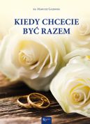 Okadka - Kiedy chcecie by razem