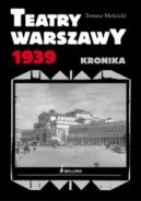 Okadka - Teatry Warszawy 1939. Kronika