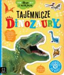 Okadka - Album z naklejkami. Tajemnicze dinozaury. Ciekawostki dla dzieci