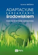 Okadka - Adaptacyjne zarzdzanie rodowiskiem. Podstawy teoretyczne i zastosowania