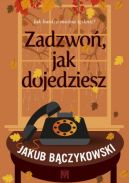 Okadka - Zadzwo, jak dojedziesz