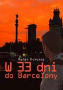 Okadka ksizki - W 33 dni do Barcelony