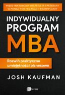 Okadka - Indywidualny program MBA. Rozwi praktyczne umiejtnoci biznesowe