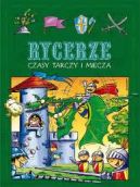 Okadka ksizki - Rycerze czasy tarczy i miecza