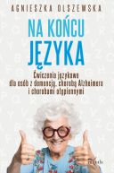 Okadka - Na kocu jzyka. wiczenia jzykowe dla osb z demencj, chorob Alzheimera i chorobami otpiennymi