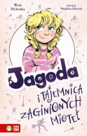 Okadka ksizki - Jagoda i tajemnica zaginionych miote