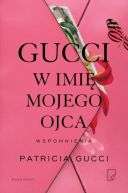 Okadka - Gucci. W imi mojego ojca