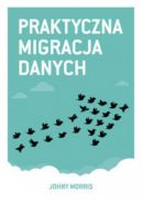 Okadka - Praktyczna migracja danych