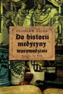 Okadka ksizki - Do historii medycyny wprowadzenie