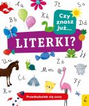 Okadka - Przedszkolak si uczy. Czy znasz ju literki?