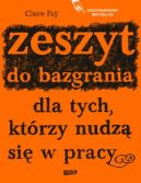 Okadka - Zeszyt do bazgrania dla tych, ktrzy nudz si w pracy